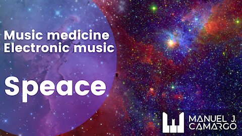 MUSIC MEDICINE - ELECTRONIC MUSIC - SPACE
