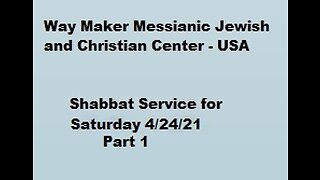 Parashat Acharei Mot – Kedoshim - Shabbat Service for 4.24.21 - Part 1