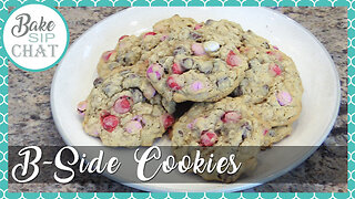 How to make B-Side Cookies - Totally NOT Monster Cookies! | S01E04