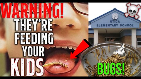 WARNING! They're FEEDING Your KIDS BUGS In PUBLIC School!💀🦗• SCHOOL feeding kids BUGS!