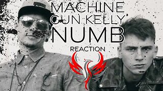 Machine Gun Kelly "Numb" Reaction
