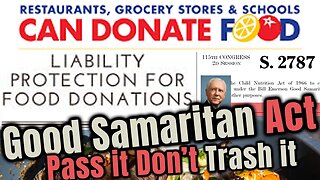Good Samaritan Act of 1996 Liability Protection - Restaurants and Grocery Stores can Donate Food
