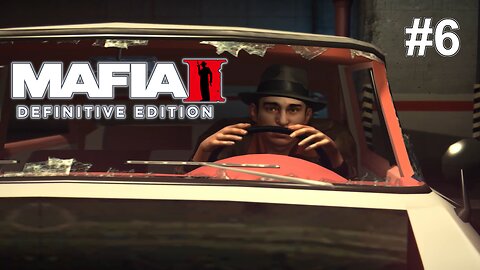 Joined A Mob Family: Mafia 2 Definitive Edition Part 6