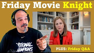 The Morning Knight LIVE! No. 1181- Friday Movie Knight PLUS: Q&A