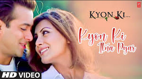 Kiyon k itna peyar karty hain Hindi song