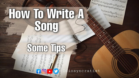 Some Tips For How To Write Lyrics - "POUNDING RAIN" - The Idiosyncratist