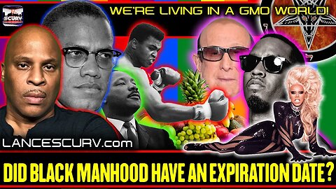 DID BLACK MANHOOD HAVE AN EXPIRATION DATE? | LANCESCURV