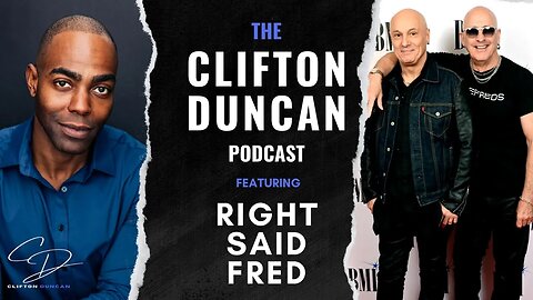 On The Catwalk to Dystopia || THE CLIFTON DUNCAN PODCAST 006: RIGHT SAID FRED.