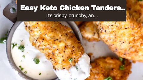 Easy Keto Chicken Tenders, unbelievably crispy!