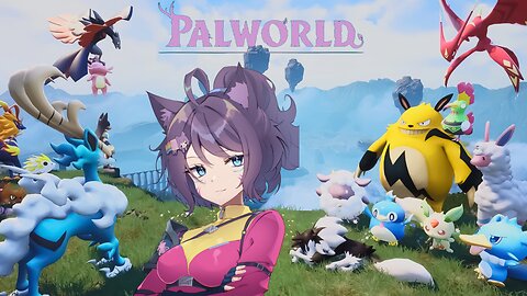 [Vtuber] PALWORLD ADVENTURE CONTINUES! #18 Come watch the fun!