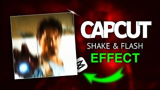 Easy ! Shake & Flash Effect On CapCut 🔥