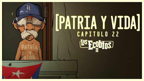 Temporada 2 - Capítulo #22 - PATRIA Y VIDA