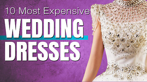 Luxury Unveiled: 10 Exquisite Wedding Dresses Worth Millions!