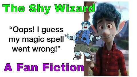 The Shy Wizard An Onward Fan Fiction ☺