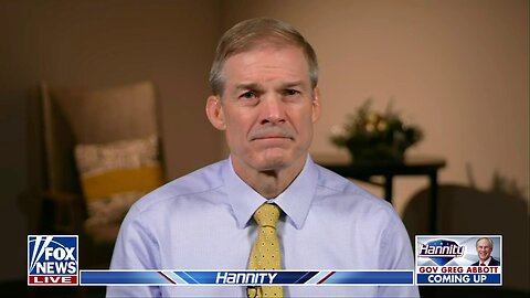 Jim Jordan: Biden's Border Crisis Will Hit 12 Million Illegal Immigrants In 4 Years