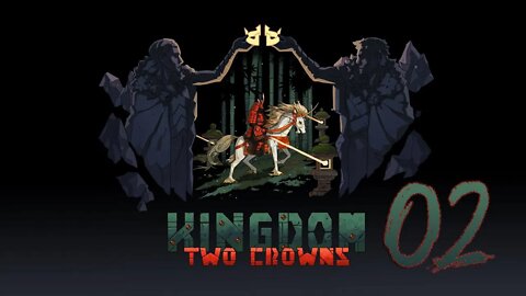 Kingdom Two Crowns 002 Shogun Playthrough