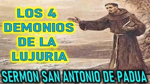 SABADO LOS 4 DEMONIOS EN LA LUJURIA SERMONES DE SAN ANTONIO DE PADUA