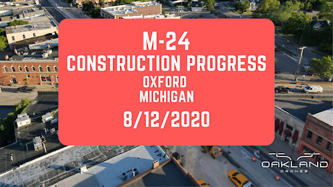 M-24 Construction Progress Oxford Michigan 8/12/2020