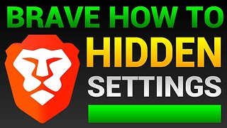 Brave Browser Hidden Settings - How To Access Hidden Settings In Brave