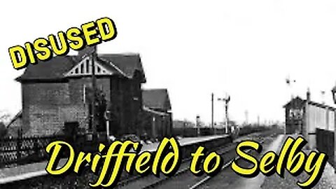 Disused Driffield to Selby Railway. part 2