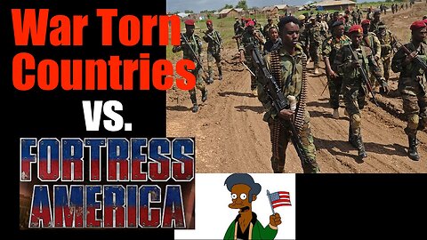 War Torn Countries vs. Fortress America (Contrast is Appreciation)