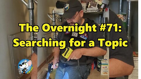 The Overnight #71: Searching for a Topic