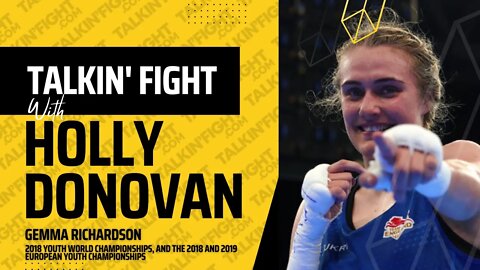 BOXING PREVIEW Upcoming Interview With Gemma Richardson | Talkin Fight with Holly Donovan