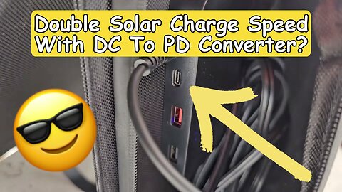 Increasing Charging Speed From A 100W Solar Panel To A Power Bank By Using A USB-C PD to DC Cable?