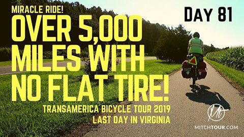 OVER 5,000 MILES WITH NO FLAT TIRE!