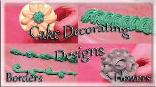 CAKE DECORATING DESIGNS I'VE LEARNED