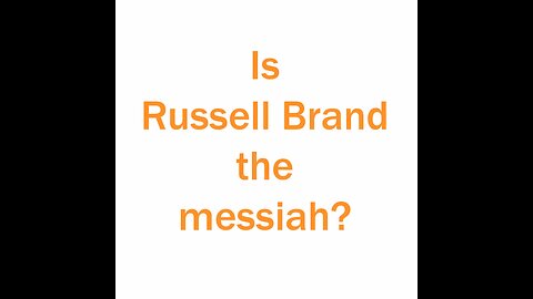 Is Russell Brand The Messiah? #maybe