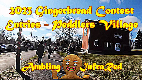 Gingerbread House Contest - 4K - Peddlers Village - 2023 Competition