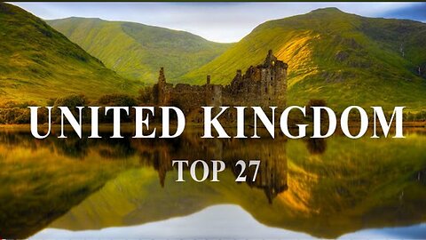 Top 27 Places To Visit In United Kingdom UK Travel Guide