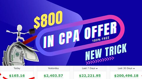 GET PAID $800 With CPA Offers, CPA Marketing, Free Traffic, CPA Marketing For Beginners