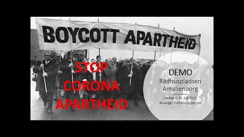 Flemming Blicher: Demo 'STOP CORONA APARTHEID' Lørdag d 31.07.2021 Kbh [27.07.2021]