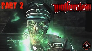 Wolfenstein Play Through - Part 2