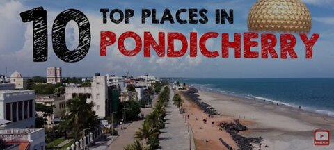 Top 10 place in Pondicherry / must visit / beautiful place