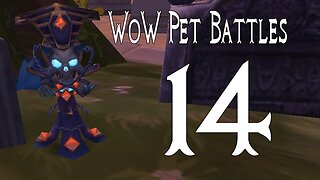 World of Warcraft Pet Battles 14 - versus Cataclysm Trainers