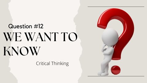 Critical Thinking - Covid Edition #12