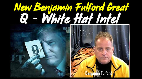 Benjamin Fulford Great Intel - Q - White Hat Intel - 3/28/24..