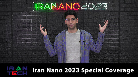 Iran Tech: Couverture spéciale Iran Nano 2023