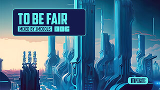 To Be Fair 006 (Mayo/Andeon/Kaleena Zanders) [Tech House/Bass House/Future House] - Mixed by JMCOOLS