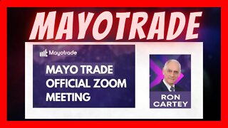 MAYOTRADE Official Zoom Meeting with The Marketing Executive Ron Cartey 📈 08/22