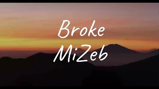 MiZeb - Broke (Lyrics)