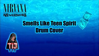 Smells Like Teen Spirit - Nirvana Drum Cover