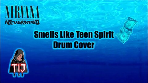 Smells Like Teen Spirit - Nirvana Drum Cover