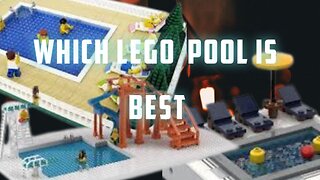 Which LEGO pool is *"BEST"*!?
