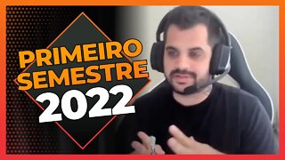 Este é meu resultado do primeiro semestre de 2022 | Cortes do Berger