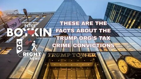 THESE ARE THE FACTS ABOUT THE TRUMP ORG'S TAX CRIME CONVICTIONS