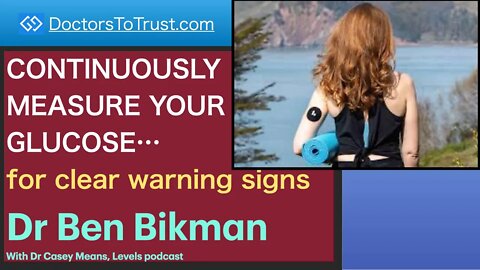 BEN BIKMAN 8 | CONTINUOUSLY MEASURE YOUR GLUCOSE…for clear warning signs
